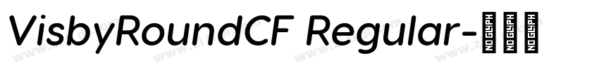 VisbyRoundCF Regular字体转换